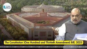130th Amendment: PM, CMs, Ministers to Lose Office on 30-Day Custody — Govt. Exams 2026-27
