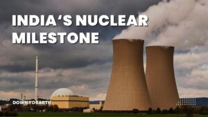 Fast Breeder Reactor Kalpakkam Goes Critical: India's Thorium Arc | Govt. Exams 2026-27